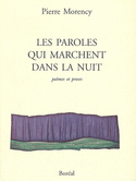 Paroles qui marchent dans la nuit (Les)